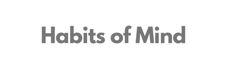 Habits of Mind